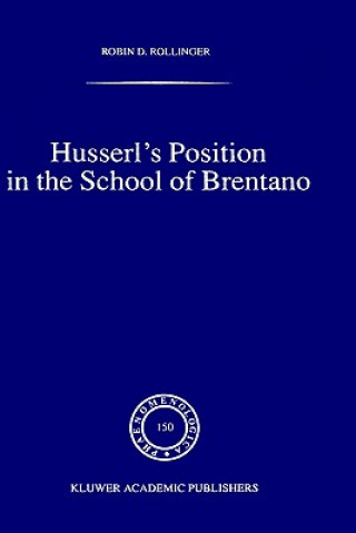 Carte Husserl's Position in the School of Brentano Robin D. Rollinger