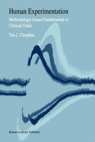 Βιβλίο Human Experimentation T. J. Cleophas