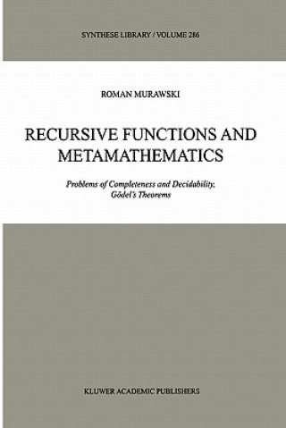 Kniha Recursive Functions and Metamathematics Roman Murawski