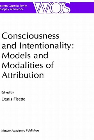 Buch Consciousness and Intentionality: Models and Modalities of Attribution D. Fisette