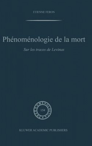 Kniha Phenomenologie De La Mort E. Feron
