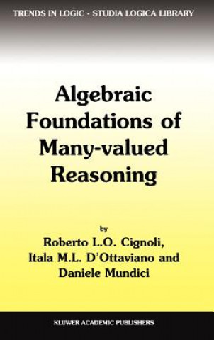 Książka Algebraic Foundations of Many-Valued Reasoning R. L. Cignoli