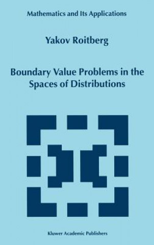 Könyv Boundary Value Problems in the Spaces of Distributions Y. Roitberg