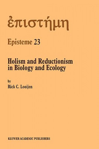 Carte Holism and Reductionism in Biology and Ecology Rick C. Looijen
