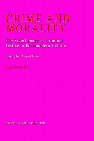 Book Crime and Morality Hans Boutellier