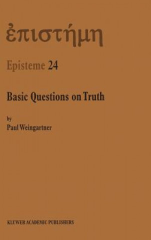 Kniha Basic Questions on Truth P. Weingartner