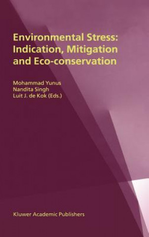 Книга Environmental Stress: Indication, Mitigation and Eco-conservation Mohammad Yunus