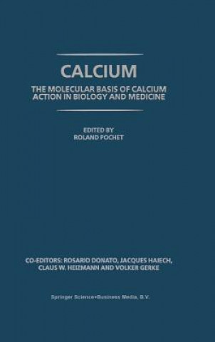 Book Calcium: The molecular basis of calcium action in biology and medicine Rosario Donato