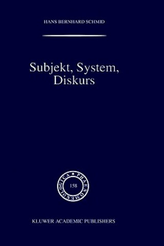 Könyv Subjekt, System, Diskurs H. B. Schmid