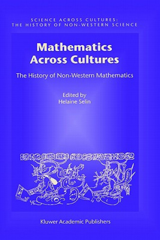 Книга Mathematics Across Cultures Helaine Selin