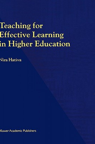 Kniha Teaching for Effective Learning in Higher Education N. Hativa