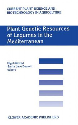 Könyv Plant Genetic Resources of Legumes in the Mediterranean Sarita Jane Bennett