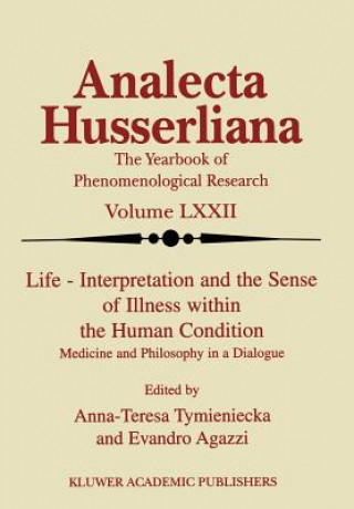 Kniha Life Interpretation and the Sense of Illness within the Human Condition E. Agazzi