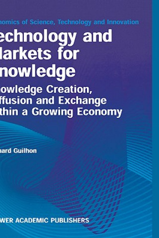 Buch Technology and Markets for Knowledge Bernard Guilhon