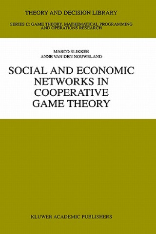 Kniha Social and Economic Networks in Cooperative Game Theory Marco Slikker