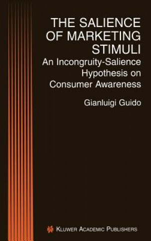 Kniha Salience of Marketing Stimuli Gianluigi Guido