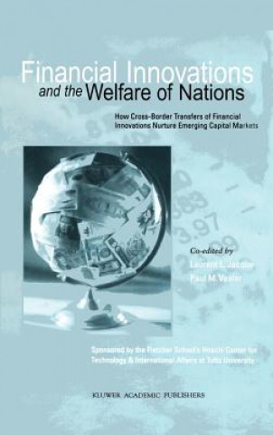 Kniha Financial Innovations and the Welfare of Nations Laurent L. Jacque