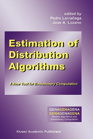 Kniha Estimation of Distribution Algorithms Pedro Larrañaga