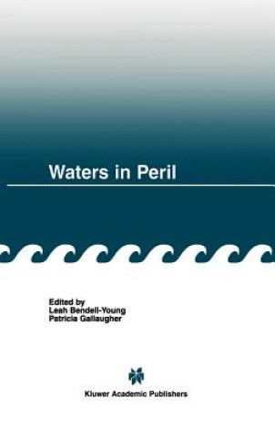 Knjiga Waters in Peril Leah Bendell-Young