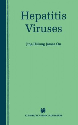 Könyv Hepatitis Viruses Jing-Hsiung James Ou