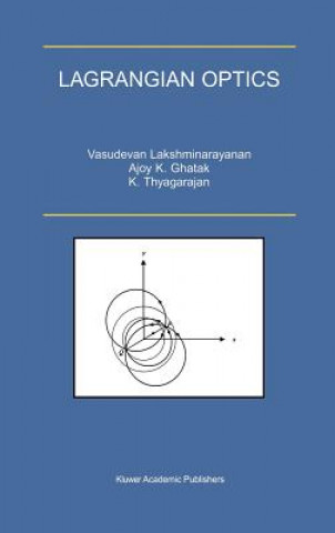 Kniha Lagrangian Optics V. Lakshminarayanan