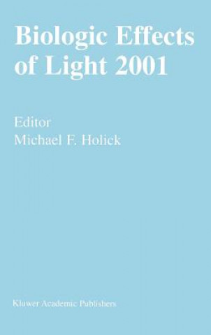 Könyv Biologic Effects of Light 2001 Michael F. Holick