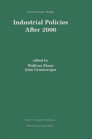 Knjiga Industrial Policies After 2000 Wolfram Elsner