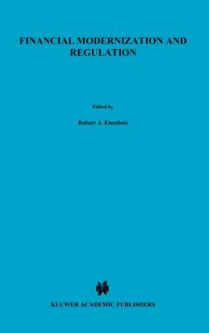 Carte Financial Modernization and Regulation Robert A. Eisenbeis