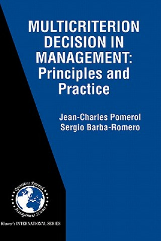 Kniha Multicriterion Decision in Management Jean-Charles Pomerol