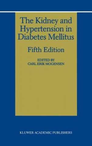 Kniha Kidney and Hypertension in Diabetes Mellitus Carl Erik Mogensen