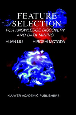 Книга Feature Selection for Knowledge Discovery and Data Mining Huan Liu