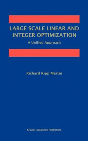 Carte Large Scale Linear and Integer Optimization: A Unified Approach Richard Kipp Martin