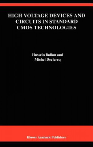 Kniha High Voltage Devices and Circuits in Standard CMOS Technologies Hussein Ballan