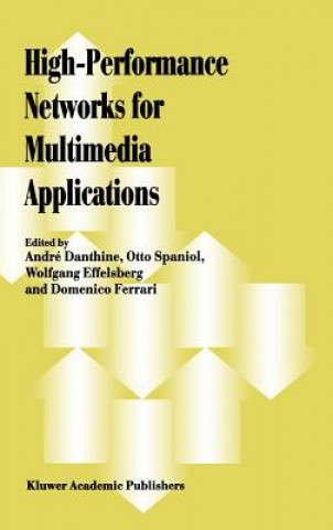 Book High-Performance Networks for Multimedia Applications Andre Danthine