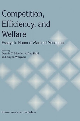 Kniha Competition, Efficiency, and Welfare Dennis C. Mueller