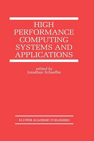 Könyv High Performance Computing Systems and Applications Jonathan Schaeffer