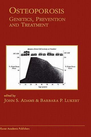Książka Osteoporosis: Genetics, Prevention and Treatment John S. Adams