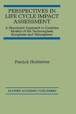 Carte Perspectives in Life Cycle Impact Assessment Patrick Hofstetter