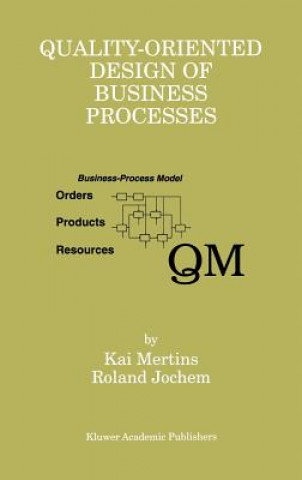 Carte Quality-Oriented Design of Business Processes Kai Mertins