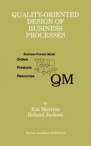 Książka Quality-Oriented Design of Business Processes Kai Mertins