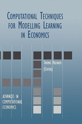 Book Computational Techniques for Modelling Learning in Economics Thomas Brenner