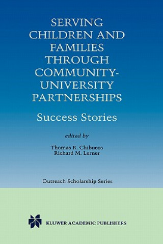 Książka Serving Children and Families Through Community-University Partnerships Thomas R. Chibucos