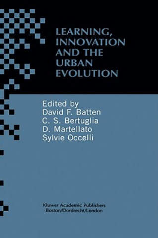 Kniha Learning, Innovation and Urban Evolution David F. Batten