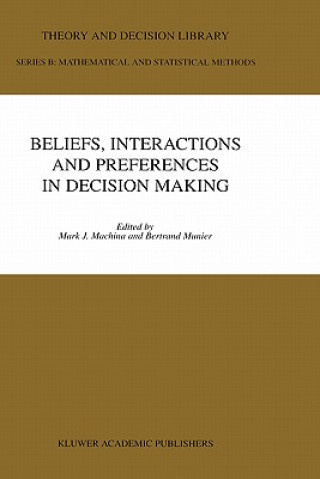 Книга Beliefs, Interactions and Preferences Mark J. Machina