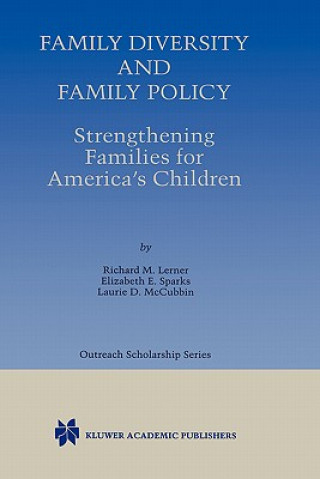 Carte Family Diversity and Family Policy: Strengthening Families for America's Children Richard M. Lerner