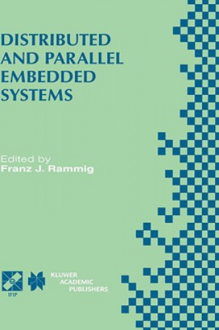 Kniha Distributed and Parallel Embedded Systems Franz J. Rammig