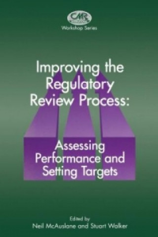 Book Improving the Regulatory Review Process: Assessing Performance and Setting Targets N. McAuslane