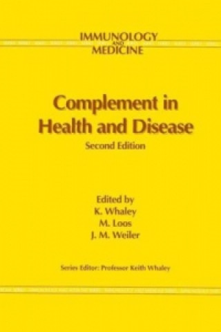 Könyv Complement in Health and Disease K. Whaley