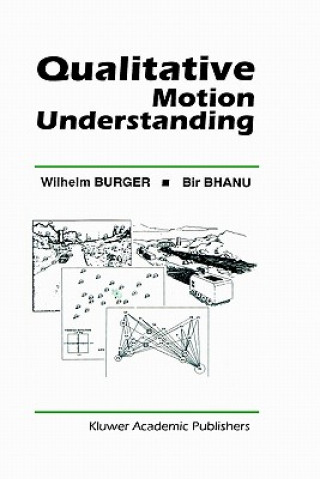 Książka Qualitative Motion Understanding Wilhelm Burger