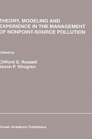 Книга Theory, Modeling and Experience in the Management of Nonpoint-Source Pollution Clifford S. Russell